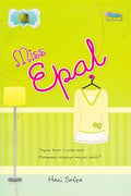 Miss Epal: Impian Besar si Gadis Kecil; Mampukah Mimpinya Menjadi Realiti? (Teen Novel) - MPHOnline.com