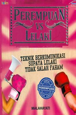 Perempuan Vs Lelaki: Teknik Berkomunikasi Supaya Lelaki tidak Salah Faham (Hanya Perempuan Boleh Dibaca) - MPHOnline.com