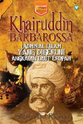 Khairuddin Barbarossa Admiral Islam yang Digeruni Angkatan Laut Eropah - MPHOnline.com