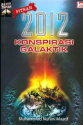 Fitnah 2012: Konspirasi Galaktik (Akhir Zaman) - MPHOnline.com