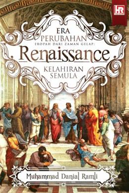 Era Perubahan Eropah dari Zaman Gelap: Renaissance (Kelahiran Semula) - MPHOnline.com