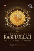 Biografi Agung Rasulullah Sallallahu Alayhi Wasallam - MPHOnline.com