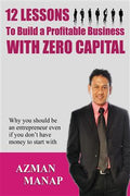 12 Lessons To Build A Profitable Business With Zero Capital - MPHOnline.com