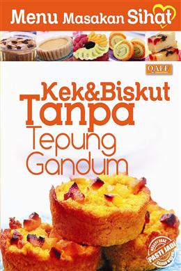 MENU MAKANAN SIHAT, KEK & BISKUT TANPA TEPUNG GANDUM - MPHOnline.com