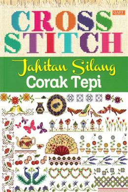 CROSS STITCH, JAHITAN SILANG CORAK TEPI - MPHOnline.com