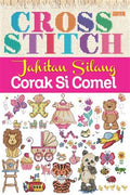 CROSS STITCH, JAHITAN SILANG CORAK SI COMEL - MPHOnline.com