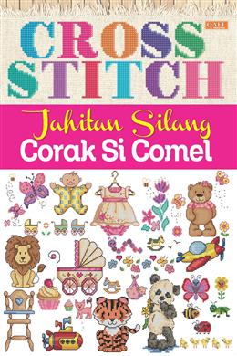 CROSS STITCH, JAHITAN SILANG CORAK SI COMEL - MPHOnline.com