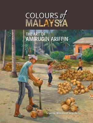 Colours of Malaysia : The Art of Amirudin Ariffin - MPHOnline.com