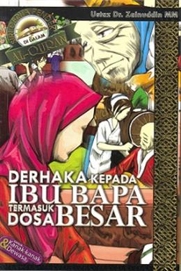 DERHAKA KEPADA IBU BAPA TERMASUK DOSA BESAR - MPHOnline.com