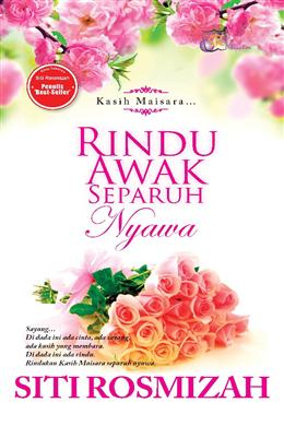 Rindu Awak Separuh Nyawa (Novel Adaptasi) - MPHOnline.com