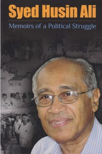 Syed Husin Ali: Memoirs of a Political Struggle - MPHOnline.com