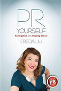 PR Yourself: Red Lipstick and Amazing Shoes - MPHOnline.com