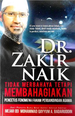 Dr. Zakir Naik Tidak Merbahaya Tetapi Membahagiakan: Pencetus Fenomena Faham Perbandingan Agama - MPHOnline.com