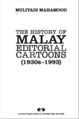 The History of Malay Editorial Cartoons: 1930s-1993 - MPHOnline.com