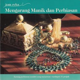 Mengarang Manik dan Perhiasan (Jom Reka) - MPHOnline.com