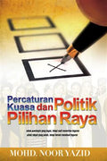 Percaturan Kuasa Dan Politik Pilihan Raya - MPHOnline.com
