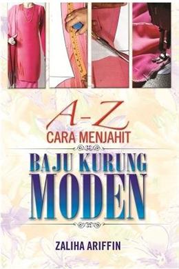 A - Z Cara Menjahit Baju Kurung Moden - MPHOnline.com