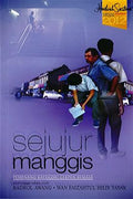 Sejujur Manggis - Hadiah Sastera Kumpulan Utusan 2012 - MPHOnline.com