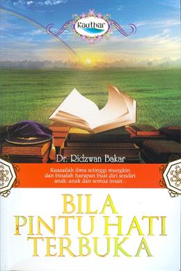 Bila Pintu Hati Terbuka: Kuasailah Ilmu Setinggi Mungkin dan Binalah Harapan Buat Diri Sendiri, Anak-Anak, dan Semua Insan - MPHOnline.com