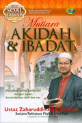 Mutiara Akidah & Ibadah: Menjawab Setiap Soalan dengan Tepat ( Siri Soal Jawab(Raudhah) - MPHOnline.com