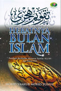 Hebatnya Bulan Islam: Panduan Beribadat Menurut Syariat ALLAH dan Rasul-NYA - MPHOnline.com