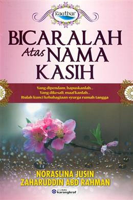 Bicaralah Atas Nama Kasih: Yang Dipendam, Hapuskanlah... yang Dikesali, Maafkanlah... itulah Kunci Kebahagian Syurga Rumah Tangga - MPHOnline.com