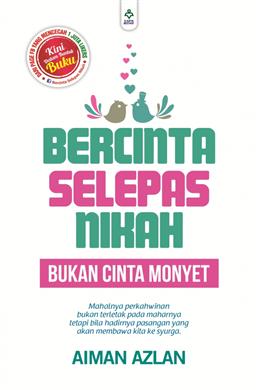 Bercinta Selepas Nikah: Bukan Cinta Monyet - MPHOnline.com