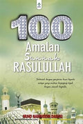 100 Amalan Sunnah Rasulullah - MPHOnline.com