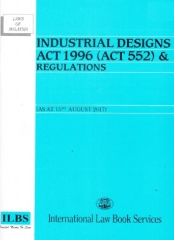 Industrial Designs Act 1996 (Act 552) & Regulations (As At 15th August 2017) - MPHOnline.com