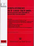 Employment Act 1955 (Act 265), Regulations and Orders & Selected Legislation (as at 05th April 2017) - MPHOnline.com