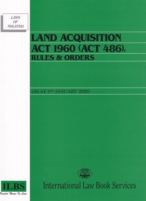 Land Acquisition Act 1960 (Act 486), Rules & Orders (As At 5th January 2020) - MPHOnline.com