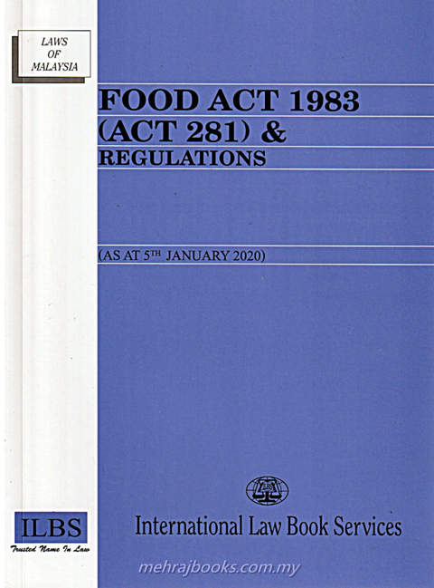 Food Act 1983 (Act 281) & Regulations (As At 5th January 2020) - MPHOnline.com
