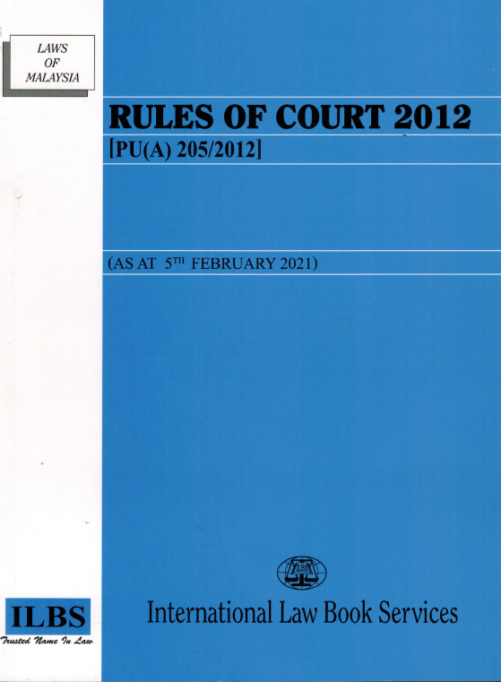 Rules Of Court 2012 Pu (A) 205/2012 (As At 5/2/2021) MPHOnline com