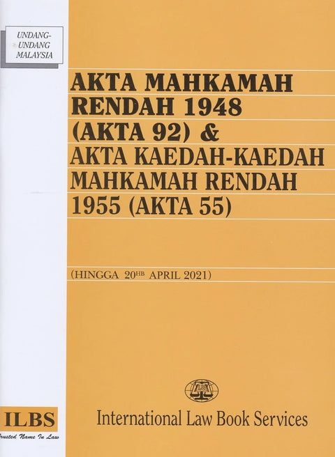 Akta Mahkamah Rendah 1948 (Akta 92) & Akta Kaedah-Kaedah Mahkamah Rendah 1955 (Akta 55) (Hingga 20hb April 2021) - MPHOnline.com