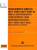 Dangerous Drugs Act 1952 (Act 234) & Drugs Dependants (Treatment and Rehabilitation) Act 1983 (Act 283), Regulations & Rules (As At 15th October 2021) - MPHOnline.com