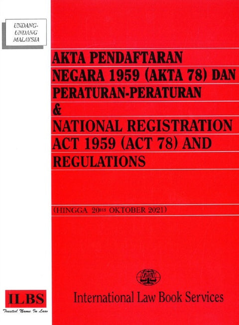 Akta Pendaftaran Negara 1959 (Akta 78) dan Peraturan-Peraturan & National Registration Act 1959 (Act 78) and Regulations (As At 20th October 2021) - MPHOnline.com