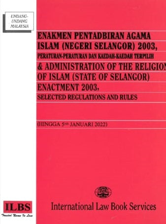 Enakmen Pentadbiran Agama Islam (Negeri Selangor) 2003 (Hingga 5/1/2022) - MPHOnline.com