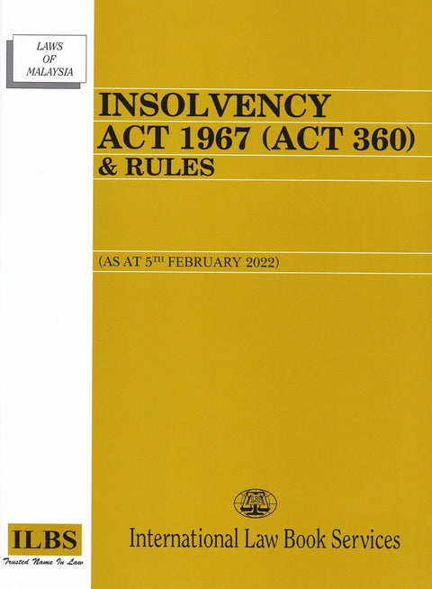 Insolvency Act 1967 (Act 360) & Rules - As at 5th February 2022 - MPHOnline.com