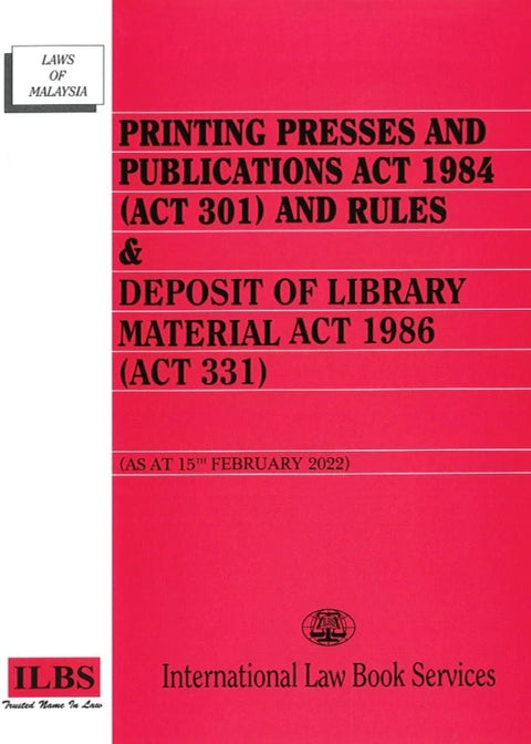 Printing Presses and Publications Act 1984 (Act 301) - as at 15th Feb 2022 - MPHOnline.com