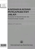 Kaedah-Kaedah Pengangkutan Jalan [Kompilasi 52 Kaedah-Kaedah Dan Perintah-Perintah Terpilih] (Hingga 15hb Ogos 2022) - MPHOnline.com