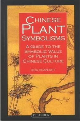 Chinese Plant Symbolisms: A Guide to the Symbolic Value of Plants in Chinese Culture - MPHOnline.com