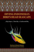 Diving Indonesia's Birds Head Seascape - MPHOnline.com