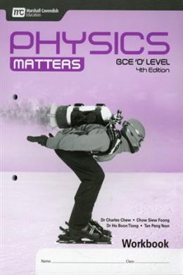 GCE O Level Physics Matters Workbook 4th Edition - MPHOnline.com
