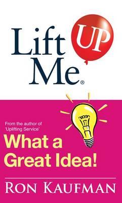 Lift Me Up: What a Great Idea! - MPHOnline.com