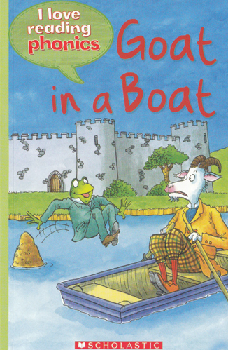 I Love Reading Phonics: Goat In A Boat - MPHOnline.com