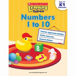 Scholastic Learning Express Numbers 1 to 10 Ages 4-5 - MPHOnline.com