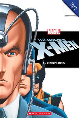 The Uncanny X-Men: An Origin Story (Marvel Origin Story) - MPHOnline.com