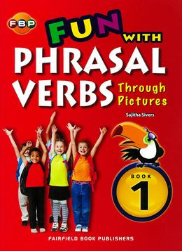 Primary Level Fun With Phrasal Verbs Through Pictures Book 1 - MPHOnline.com