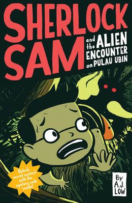 Sherlock Sam and the Alien Encounter on Pulau Ubin (book 4) - MPHOnline.com