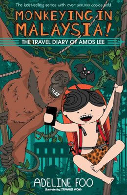 Monkeying In Malaysia! (The Travel Diary Of Amos Lee 2)(The Diary of Amos Lee #6) - MPHOnline.com